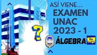 🥇 Examen de Admisión ÁLGEBRA 🔢 UNAC Solucionario 2023  1 Universidad del Callao Bloque 1 Ingeniería [upl. by Tarah]