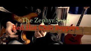 Red Hot Chili Peppers「The Zephyr Song」Guitar Cover [upl. by Gnav]