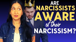 Are Narcissists Aware of their Narcissism [upl. by Erminie823]