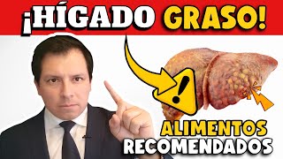 ¡HÍGADO GRASO ¿QUÉ ALIMENTOS RECOMIENDAN LOS EXPERTOS  LO QUE NECESITA SABER [upl. by Ayikahs]