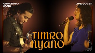 TIMRO NYANO COVER BY ANUGRAHA [upl. by Richlad]