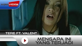 Tere feat Vallen  Mengapa Ini Yang Terjadi  Official Video [upl. by Acilegna]