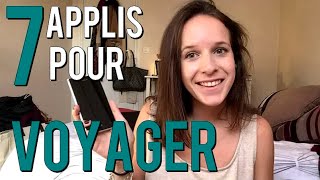 MES 7 MEILLEURES APPLIS EN VOYAGE [upl. by Adnesor]