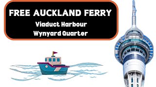 Find the FREE Viaduct Harbour  Wynyard Quarter Ferry and ISite tourist information centre [upl. by Jerad]