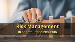 Risk Management in Construction Projects A Comprehensive Guide [upl. by Lanza]