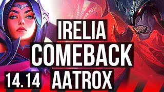 IRELIA vs AATROX TOP  Comeback 8 solo kills 43k DMG Dominating  BR Master  1414 [upl. by Nylirem]