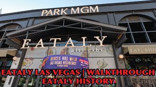 EATALY LAS VEGAS  Walkthrough  Eataly HISTORY [upl. by Lalittah]