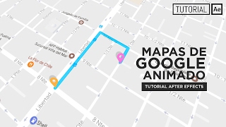 Mapas Animado Google Maps  Tutorial After Effects Español [upl. by Schlicher]