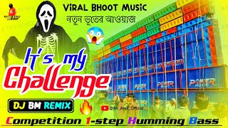 Its My Challenge Dj BM Remix New Horror Sound Competition Dj  DJ BM music center humming bass dj [upl. by Rebmaed219]