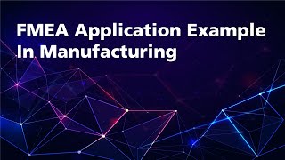 FMEA Example for Manufacturing [upl. by Kraul]