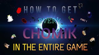 How to get ALL CHOMIKS in THE ENTIRE GAME 1000 Sub Special Find The Chomiks Part 1 [upl. by Uttasta727]