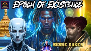 Epoch of Existence  Biggie Dukes  Hip Hop 2024 [upl. by Lisbeth]