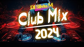 Music Mix 2024  Party Club Dance 2024  Best Remixes Of Popular Songs 2024 MEGAMIX DJ Silviu M [upl. by Allesig]