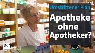 Apotheke ohne Apotheker Lauterbachs umstrittener Plan  BR24 [upl. by Odele]