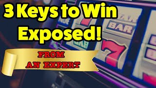 3 Keys to Slot Machine Success 🎰  REVEALED by experienced expert  How to win at slots ⭐️ [upl. by Tarrah278]