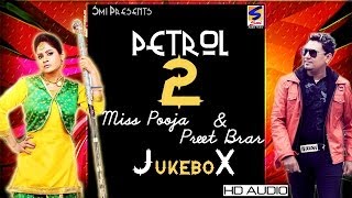 Miss Pooja amp Preet Brar  Petrol 2  Jukebox  Full HD Latest Brand Song 2016 [upl. by Steffy]