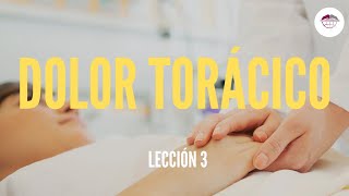 3 DOLOR TORÁCICO SEMIOLOGÍA [upl. by Danny]