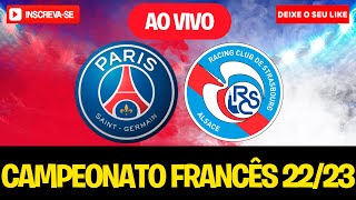 PSG 2 X 1 STRASBOURG  CAMPEONATO FRANCES  16ª RODADA  28122022  NARRAÇÃO [upl. by Teloiv502]