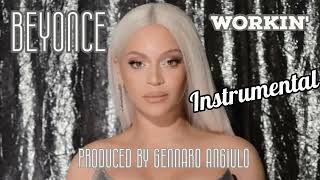 NEW Beyonce  Workin Instrumental  Produced by Gennaro Angiulo [upl. by Eulalia823]