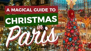 CHRISTMAS IN PARIS  A Paris Christmas Market Lights amp Activities Guide That You Cant Miss [upl. by Esyahc]