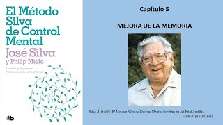 METODO SILVA de Control Mental cap 5 MEJORA DE LA MEMORIA metodosilva josesilva controlmental [upl. by Mill]