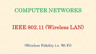 Computer Networks  IEEE 80211 Protocol Wireless LAN [upl. by Asile]