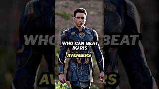 Who can beat Ikaris   Avengers vs Ikaris  shorts [upl. by Xet933]