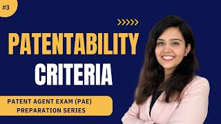 Patentability Criteria  Novelty Inventivestep Subjectmatter Eligibility  Patent Agent Exam [upl. by Aicatsal]