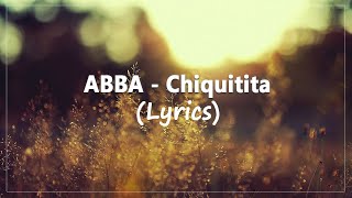 ABBA  Chiquitita Lyrics [upl. by Alayne]