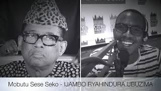 Mobutu Sese Seko  IJAMBO RYAHINDURA UBUZIMA EP197 [upl. by Dhar]