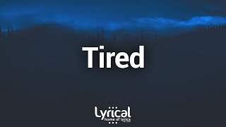 Sik World  Tired Lyrics [upl. by Nyved]