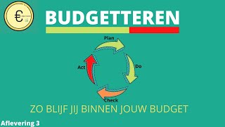 Budgetteren  zo plan jij jouw inkomsten en uitgaven [upl. by Eaj]