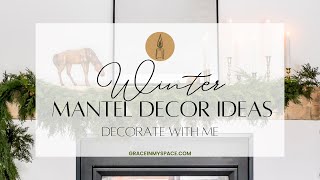 Winter Mantel Decor Ideas After Christmas  Decorate with Me [upl. by Gerlac]