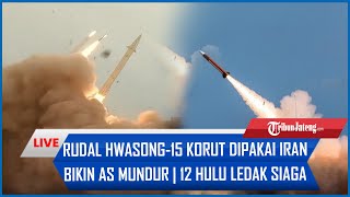 🔴Rangkuman Iran vs Israel Rudal Hwasong15 Korut Dipakai Iran Bikin AS Mundur  12 Hulu Ledak Siaga [upl. by Raycher]