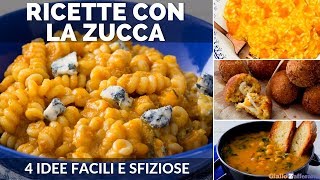 RICETTE CON LA ZUCCA 4 IDEE FACILI E VELOCI [upl. by Lonnie]