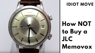 Idiot Move How NOT to Buy A Vintage JaegerLeCoultre Memovox [upl. by Ainit]