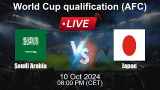 🔴 LIVE Saudi Arabia vs Japan  Football Live Score  FIFA World Cup qualification AFC [upl. by Mitch]