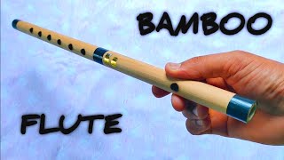 How to make a Bamboo FluteDIY Bamboo Flute37 [upl. by Feliks]