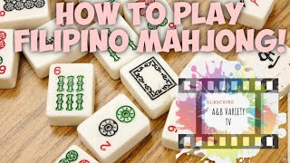 Filipino Mahjong Tutorial 1 [upl. by Hnirt]