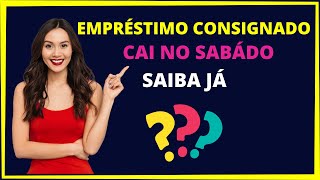 EMPRÉSTIMO CONSIGNADO CAI NO SÁBADO [upl. by Joao]