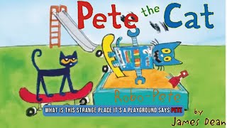 Pete the Cat RoboPete by James Dean ✨ Exciting Read Aloud Kids Book 📘🌟 [upl. by Llerrom165]