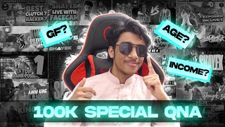 SHAYEK  100K SUBSCRIBER SPECIAL QNA😱🔥 GF 💋 INCOME 💵HACK 👽 [upl. by Droflim]