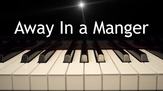 Away In a Manger  Christmas piano hymn with lyrics [upl. by Marthe]