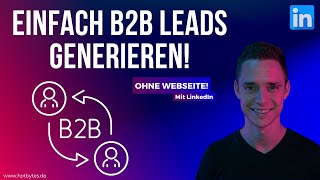 LinkedIn B2B lead generation live Test  ohne Website Werbeanzeige erstellen Anleitung [upl. by Aimehs776]