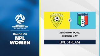 NPL Women Round 24  Mitchelton FC vs Brisbane City [upl. by Anafetse]