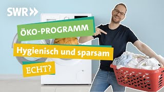 Keimfrei amp umweltfreundlich Bringt’s das ÖkoProgramm beim Waschen wirklich I Ökochecker SWR [upl. by Eupheemia]