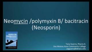 How to pronounce neomycin  polymyxin B  bacitracin Neosporin Memorizing Pharmacology [upl. by Koa]