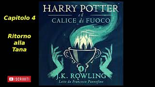 Harry Potter e il Calice di fuoco Audiolibro Italiano letto da Francesco Pannofino Capitolo 4 [upl. by Aidyn]