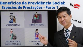 Plano de Benefícios da Previdência Social Espécies de Prestações  Parte I  Aula 96  Edu Tanaka [upl. by Yngad]