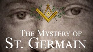 The Mystery of the Count of St Germain [upl. by Lunna]